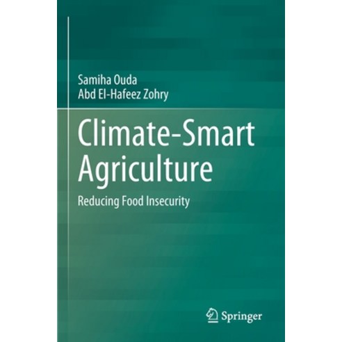 (영문도서) Climate-Smart Agriculture: Reducing Food Insecurity Paperback, Springer