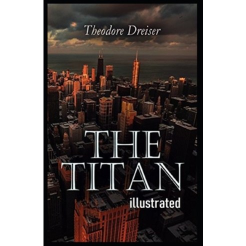 The Titan Illustrated Paperback, Independently Published, English, 9798560872038