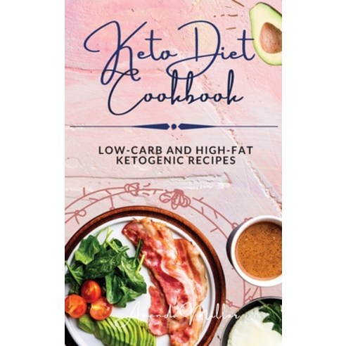 (영문도서) Keto Diet Cookbook: Low-carb and high-fat ketogenic recipes Hardcover, Amanda Miller, English, 9781802944693