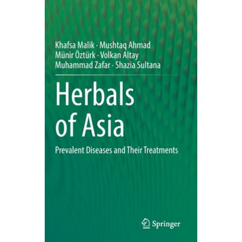 (영문도서) Herbals of Asia: Prevalent Diseases and Their Treatments Hardcover, Springer, English, 9783030852214