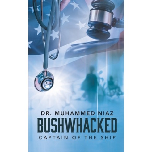 (영문도서) Bushwhacked: Captain of the Ship Hardcover, Bookside Press, English, 9781778830341
