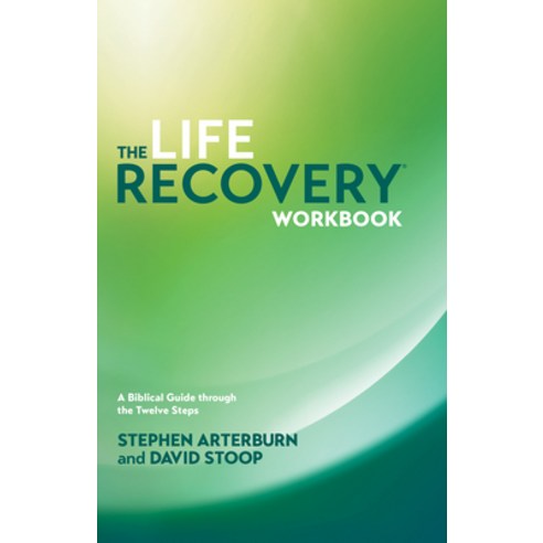 (영문도서) The Life Recovery Workbook: A Biblical Guide Through the 12 Steps Paperback, Tyndale House Publishers, English, 9781414313283