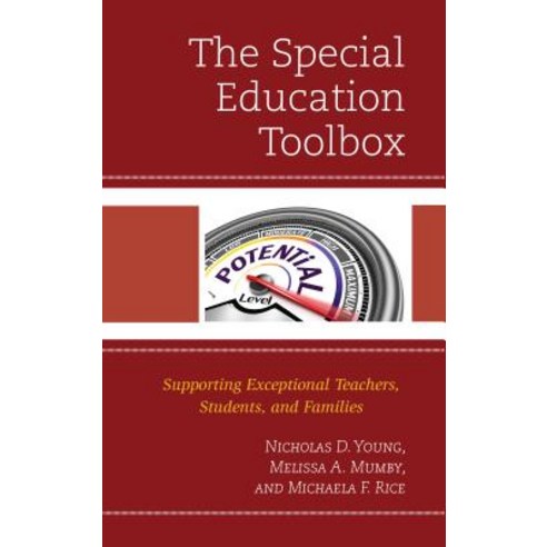 The Special Education Toolbox: Supporting Exceptional Teachers Students and Families Paperback, Rowman & Littlefield Publishers