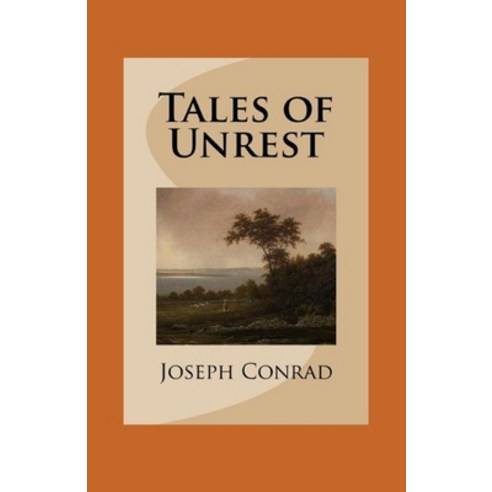 Tales of Unrest Annotated Paperback, Independently Published, English, 9798740299778