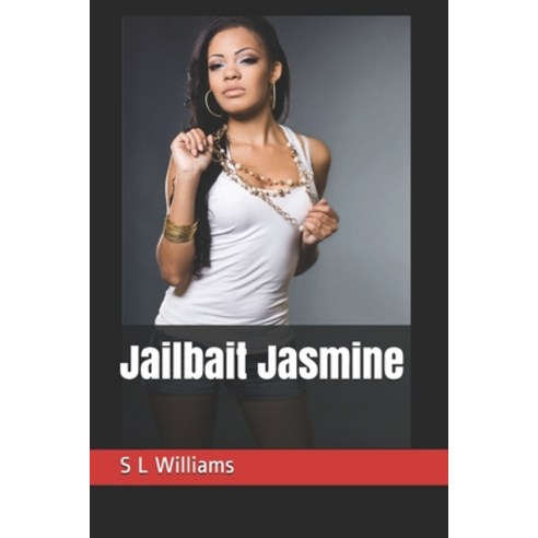 Jailbait Jasmine Paperback, Independently Published