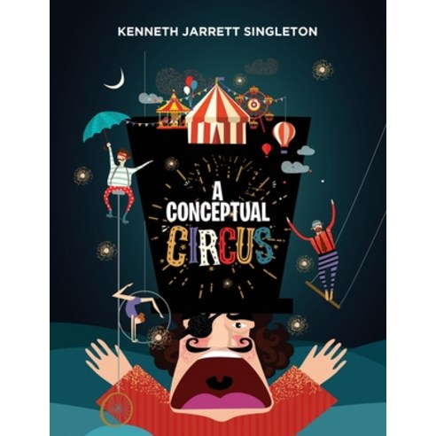 (영문도서) A Conceptual Circus Paperback, Arpress, English, 9798893569568