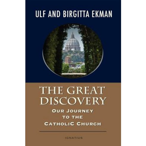 (영문도서) The Great Discovery: Our Journey to the Catholic Church Paperback, Ignatius Press, English, 9781621642220