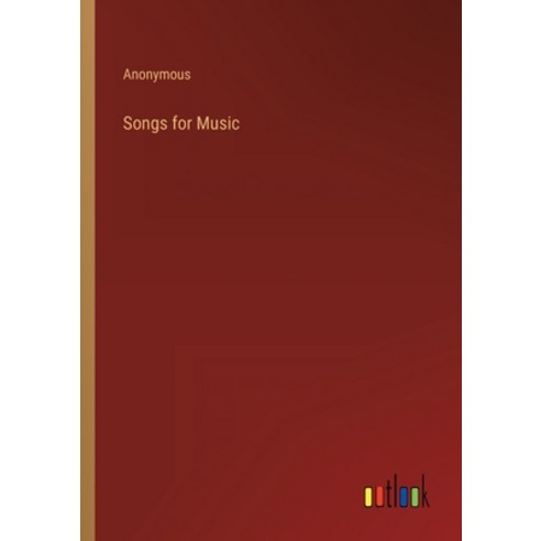 (영문도서) Songs for Music Paperback, Outlook Verlag, English, 9783368809560