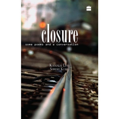 (영문도서) Closure - Some Poems and A Conversation Paperback, HarperCollins, English, 9788172238957