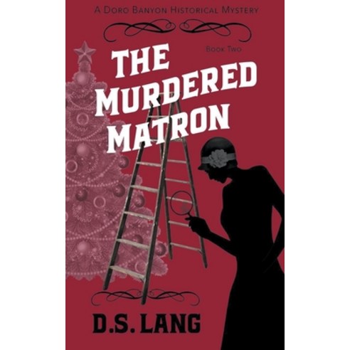 (영문도서) The Murdered Matron Paperback, D.S. Lang, English, 9781962039062
