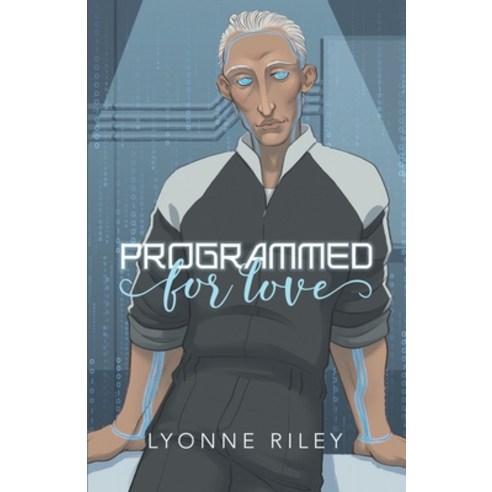 (영문도서) Programmed for Love: A sci-fi romance Paperback, Independently Published, English, 9798877738850
