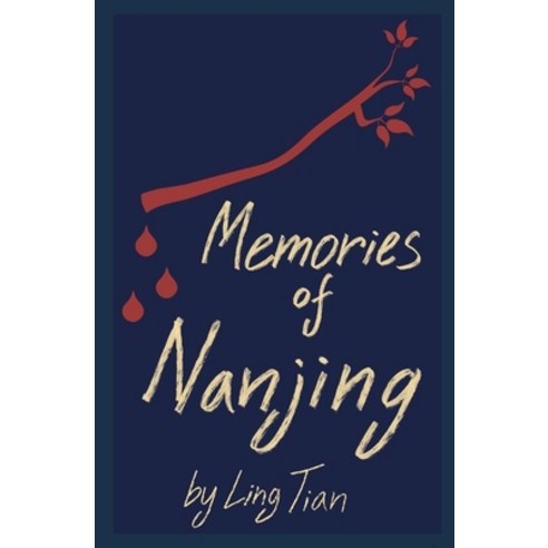 (영문도서) Memories of Nanjing Paperback, Independently Published, English, 9798450005379