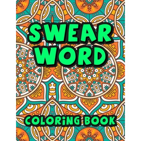 Swear Word Coloring Book Paperback, Independently Published, English ...