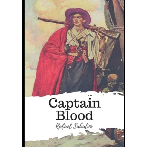 Captain Blood Paperback, Independently Published, English, 9798589967241