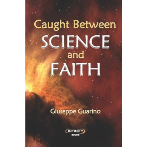Caught Between Science and Faith Paperback, Independently Published, English, 9798685129253
