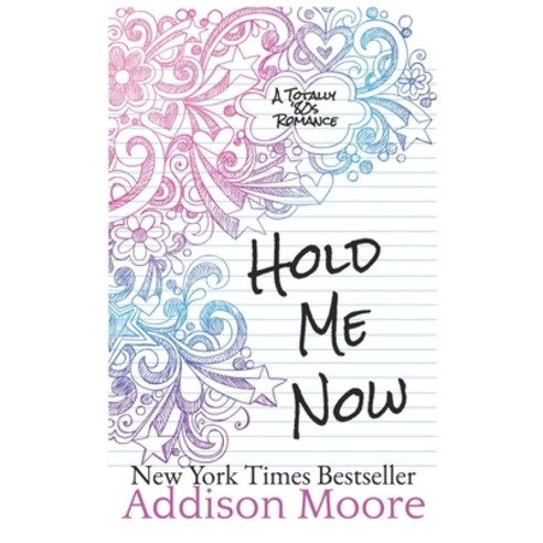 Hold Me Now Paperback, Independently Published