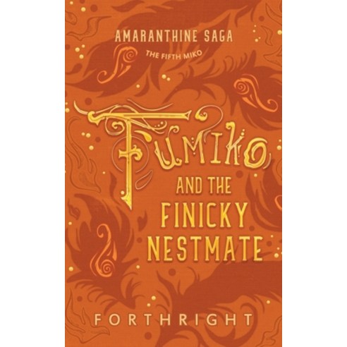 (영문도서) Fumiko and the Finicky Nestmate Paperback, Twinkle Press, English, 9781631230752