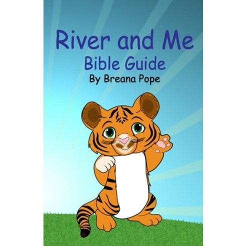 (영문도서) River And Me Bible Guide: For Boys and Girls Paperback, Independently Published, English, 9781673793833