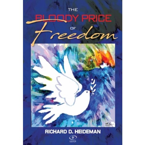 The Bloody Price of Freedom Hardcover, Gefen Books, English, 9789657023051