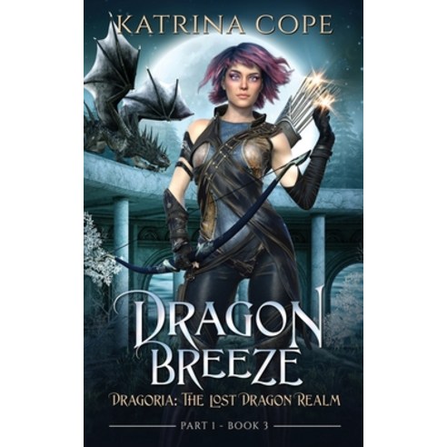 (영문도서) Dragon Breeze: Part 1 Paperback, Cosy Burrow Books, English, 9780645510287