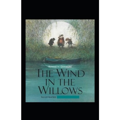 (영문도서) The Wind in the Willows Annotated Paperback, Independently Published, English, 9798515603359