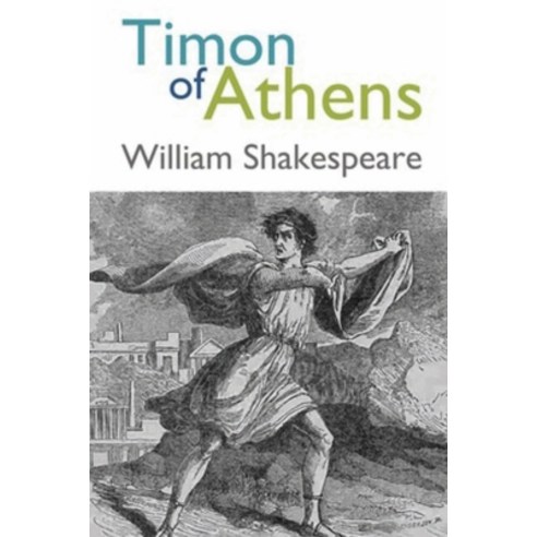 Timon of Athens (Annotated) Paperback, Independently Published, English, 9798736458769
