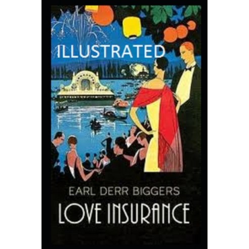 Love Insurance Illustrated Paperback, Independently Published, English, 9798729900046