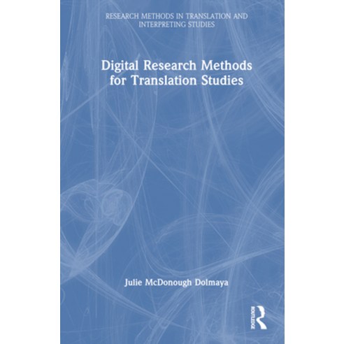 (영문도서) Digital Research Methods for Translation Studies Hardcover, Routledge, English, 9780367539900