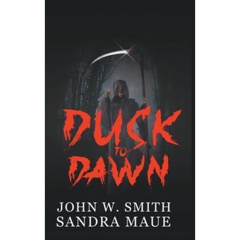 (영문도서) Dusk to Dawn Paperback, John Smith, English, 9798223575306