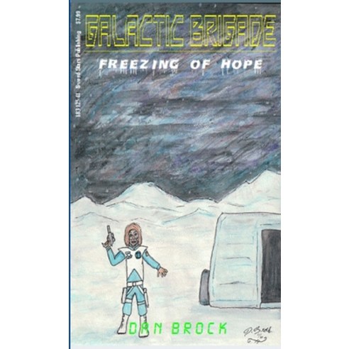 (영문도서) Galactic Brigade - Freezing of Hope Paperback, Lulu.com