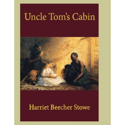 Uncle Tom''s Cabin Paperback, Independently Published, English, 9798743739554