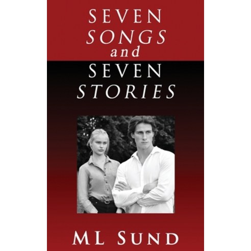 Seven Songs and Seven Stories Paperback, Independently Published