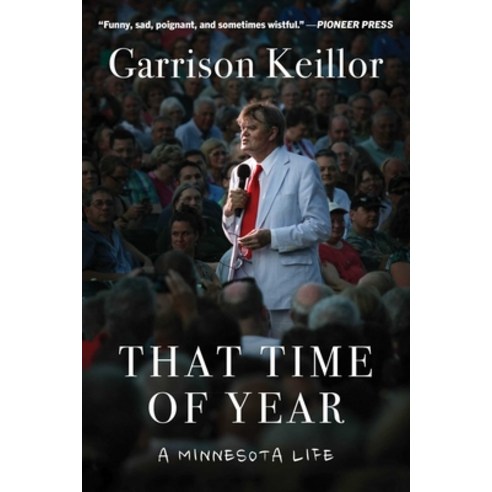 (영문도서) That Time of Year: A Minnesota Life Paperback, Arcade Publishing, English, 9781956763171