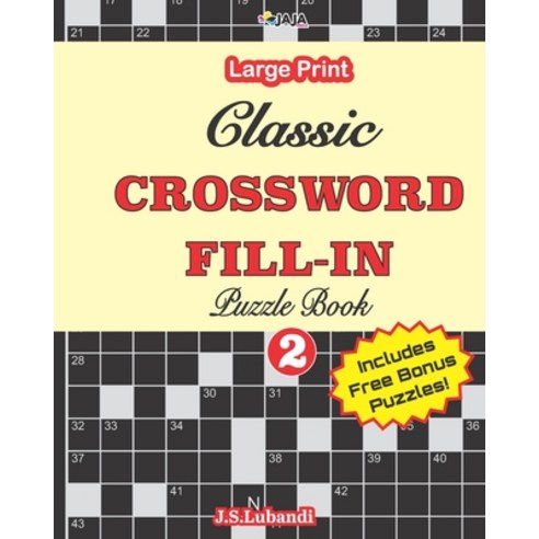 Classic CROSSWORD FILL-IN Puzzle Book; Vol.2 Paperback, Independently Published, English, 9798581760222