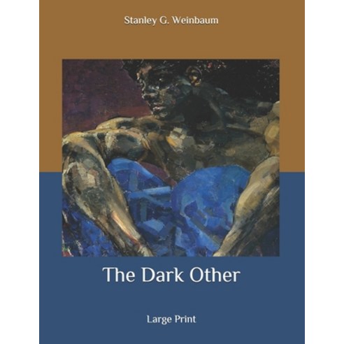 The Dark Other: Large Print Paperback, Independently Published