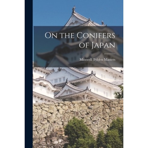 (영문도서) On the Conifers of Japan Paperback, Legare Street Press, English, 9781016802246