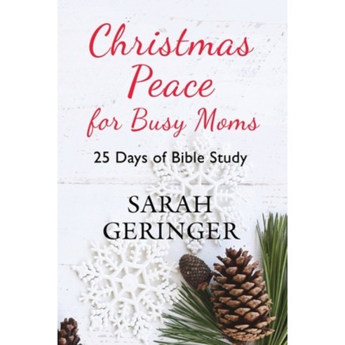 (영문도서) Christmas Peace for Busy Moms: 25 Days of Bible Study Paperback, Independently Published, English, 9781720192596