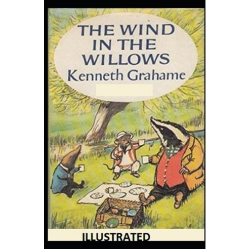 The Wind in the Willows Illustrated Paperback, Independently Published, English, 9798735738916