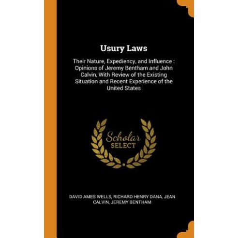 (영문도서) Usury Laws: Their Nature Expediency and Influence: Opinions of Jeremy Bentham and John Calv... Hardcover, Franklin Classics Trade Press, English, 9780343691691