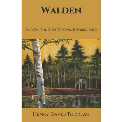 Walden: And On The Duty Of Civil Disobedience Paperback, Independently Published