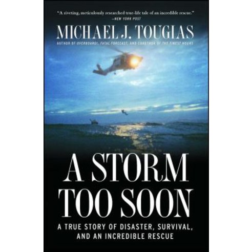 (영문도서) A Storm Too Soon: A True Story of Disaster Survival and an Incredible Rescue Paperback, Scribner Book Company, English, 9781451683349