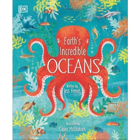 Earth''s Incredible Oceans Hardcover, DK Publishing (Dorling Kindersley)