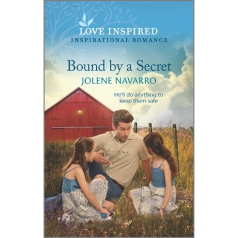 (영문도서) Bound by a Secret: An Uplifting Inspirational Romance Mass Market Paperbound, Love Inspired, English, 9781335585516