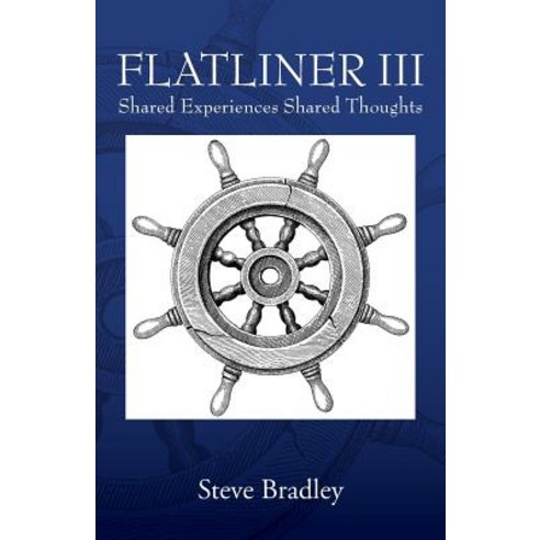 (영문도서) Flatliner III: Shared Experiences Shared Thoughts Paperback, Outskirts Press, English, 9781977200921
