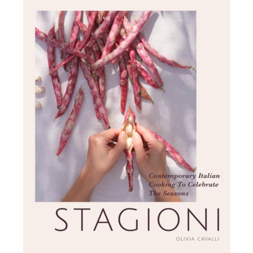 (영문도서) Stagioni: Contemporary Italian Cooking to Celebrate the Seasons Hardcover, Pavilion Books, English, 9781911682028