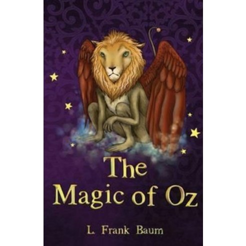 The Magic of Oz Illustrated Paperback, Independently Published, English, 9798741623701