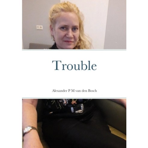 (영문도서) Trouble Paperback, Lulu.com, English, 9781667125848