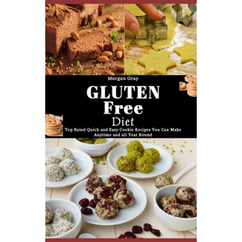 (영문도서) The Gluten Free Diet: Delicious Gluten-free Cookies Baked Breads Desserts Dinner Recipes a... Paperback, Independently Published, English, 9798870117591