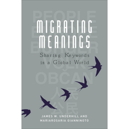 Migrating Meanings: Sharing Keywords in a Global World Paperback, Edinburgh University Press