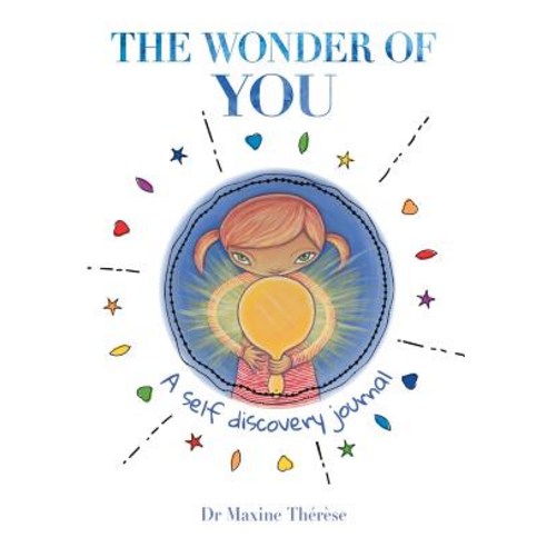 The Wonder of You: A Self Discovery Journal Paperback, Childosophy